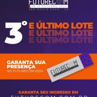 ASSESPRO-SP segue apoiando o Futurecom 2024, que terá inicio em 08 de outubro.